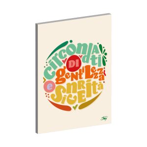 TARGA FILOSOFICA - CIRCONDATI DI GENTILEZZA E SINCERITÀ