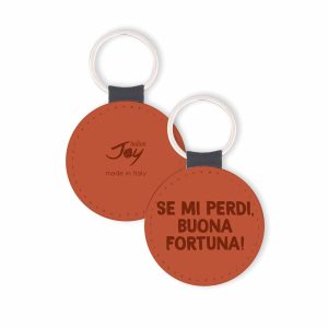 PORTACHIAVI - SE MI PERDI BUONA FORTUNA!